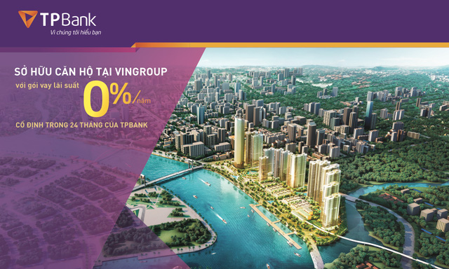 Sở hữu căn hộ cao cấp Vingroup chỉ với lãi suất 0% của TPBank